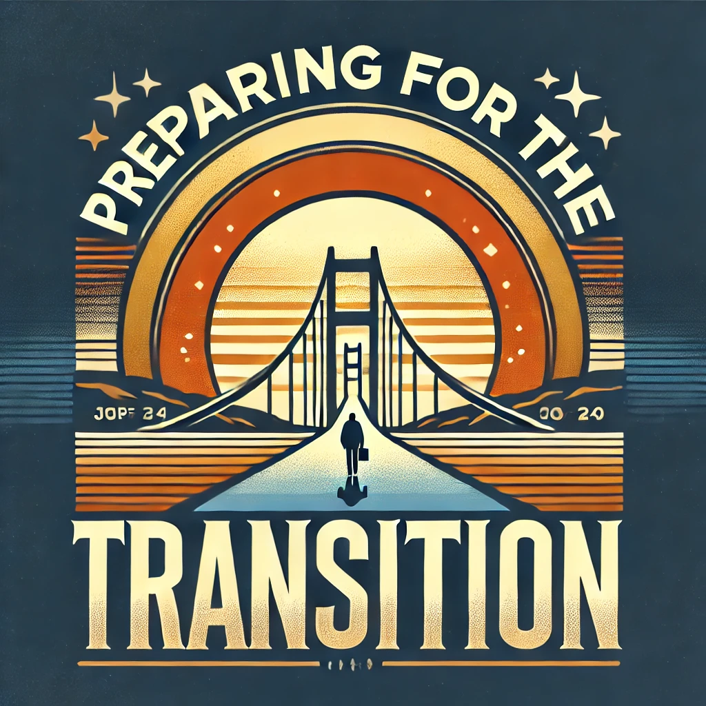Preparing for the Transition