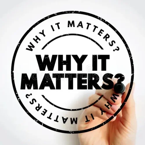 Why It Matters