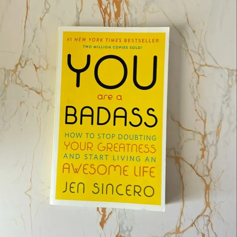 You Are a Badass by Jen Sincero