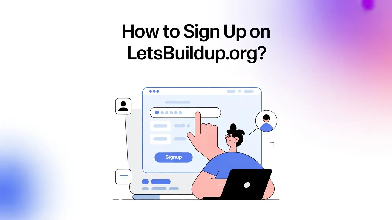 How to Sign Up on LetsBuildUp.org