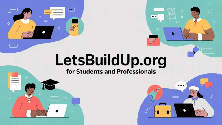 LetsBuildUp.org for Students and Professionals