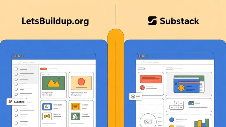 LetsBuildUp.org vs Substack: Key Differences Explained