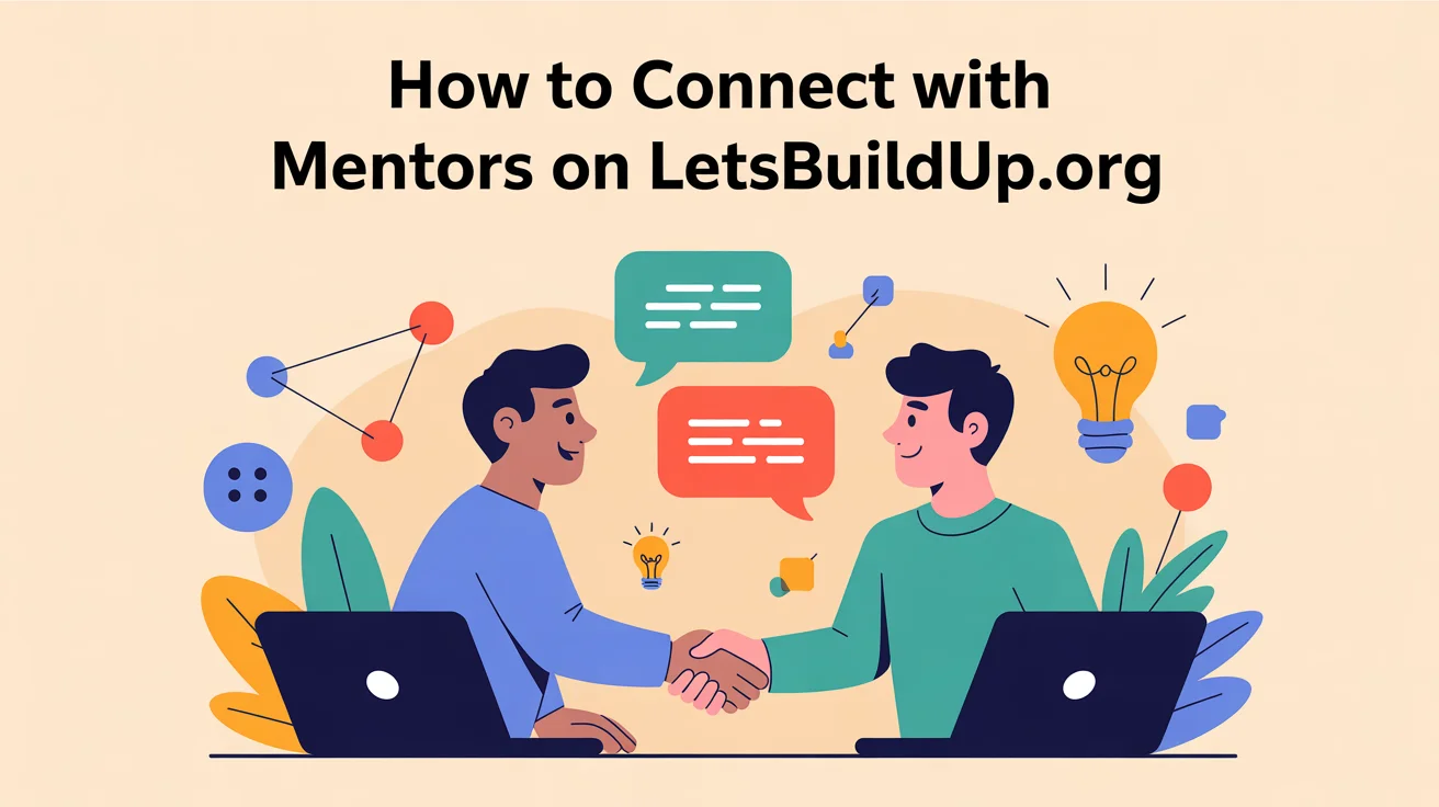 How to Connect with Mentors on LetsBuildUp.org