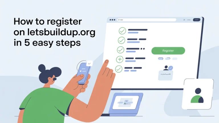 How to Register on LetsBuildUp.org in 5 Easy Steps