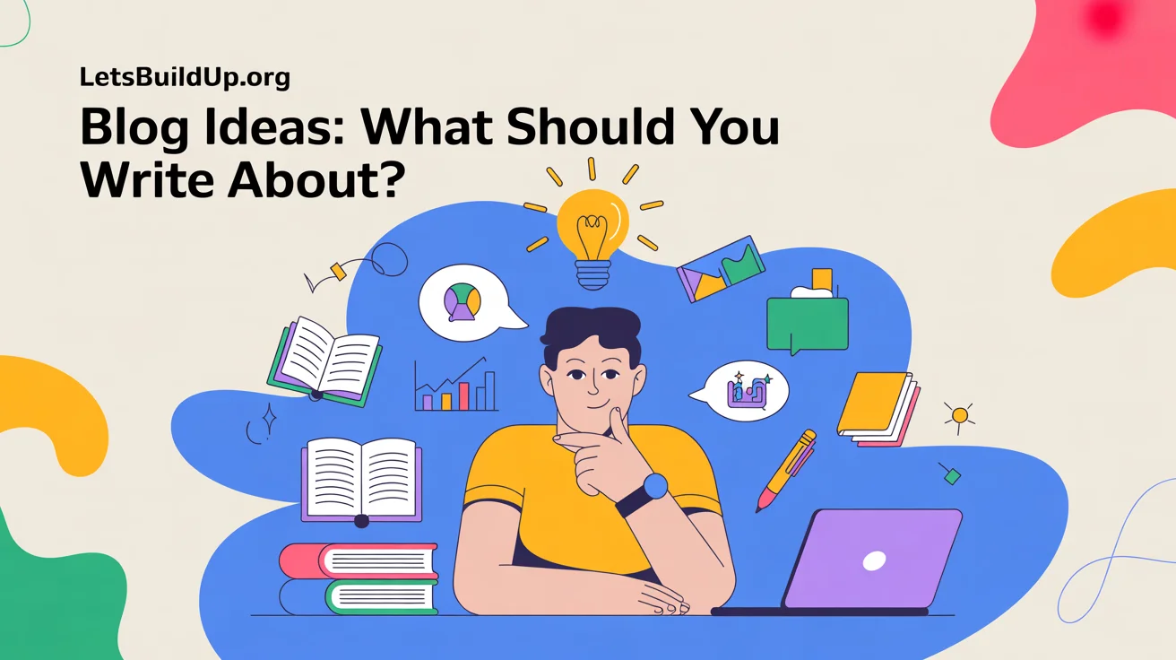 LetsBuildUp.org Blog Ideas