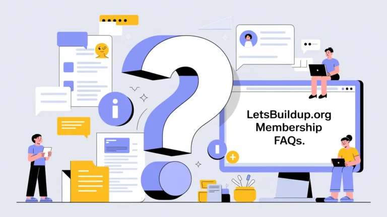 LetsBuildUp.org Membership FAQs: Everything You Need to Know