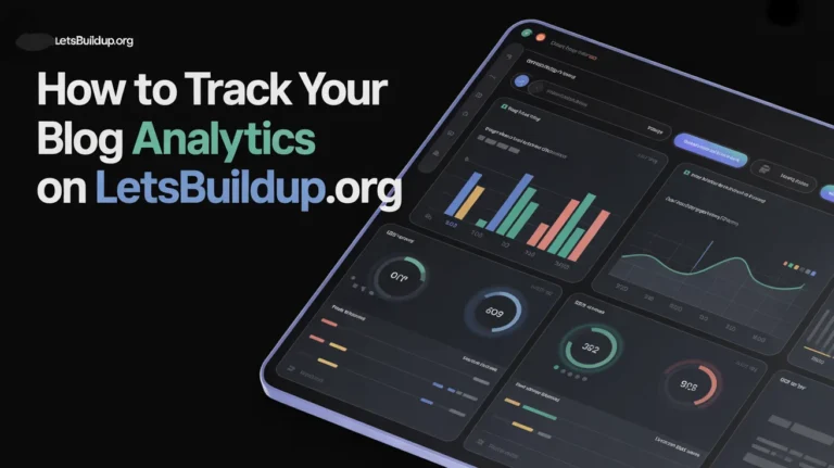 How to Track Your Blog Analytics on LetsBuildUp.org